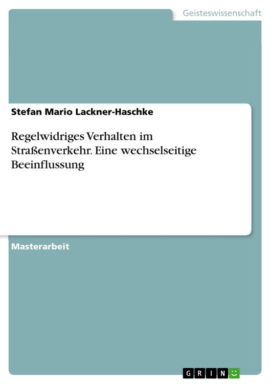 Produktbild: Regelwidriges Verhalten im Stra&szlig;enverkehr. Eine wechselseitige Beeinflussung