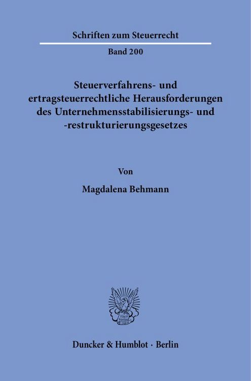 Produktbild: Steuerverfahrens- und ertragsteuerrechtliche Herausforderungen des Unternehmensstabilisierungs- und -restrukturierungsgesetzes