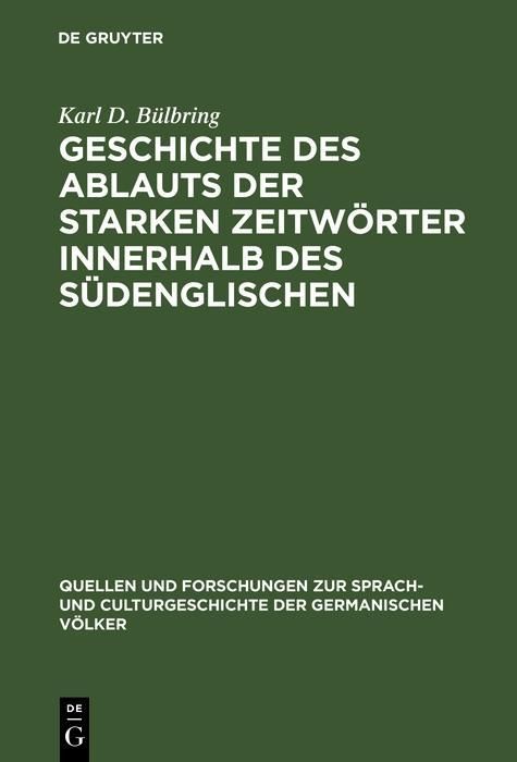 Produktbild: Geschichte des Ablauts der starken Zeitw&ouml;rter innerhalb des S&uuml;denglischen