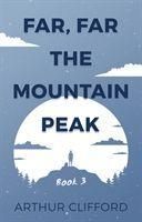 Produktbild: Clifford, A: Far, Far the Mountain Peak