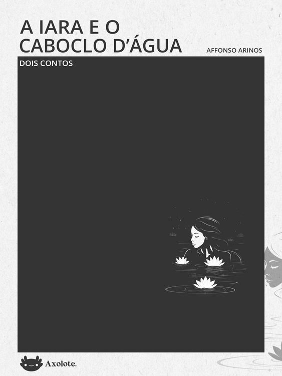 Produktbild: A Iara e o Caboclo d'&Aacute;gua