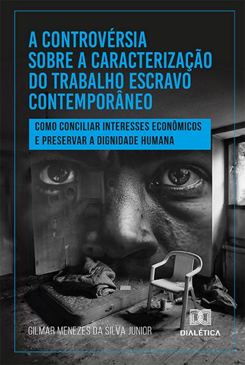 Produktbild: A controv&eacute;rsia sobre a caracteriza&ccedil;&atilde;o do trabalho escravo contempor&acirc;neo