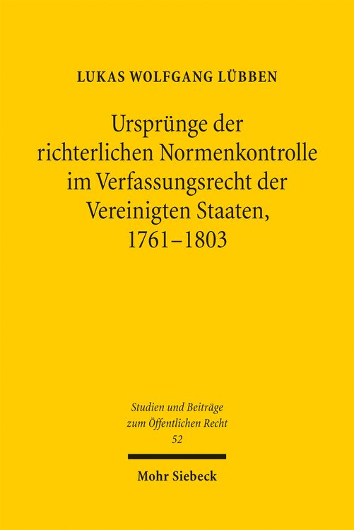 Produktbild: Urspr&uuml;nge der richterlichen Normenkontrolle im Verfassungsrecht der Vereinigten Staaten, 1761-1803