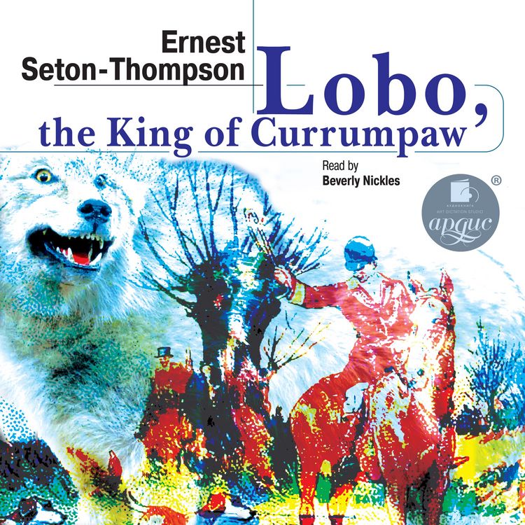 Produktbild: Lobo, the King of Currumpaw. Stories
