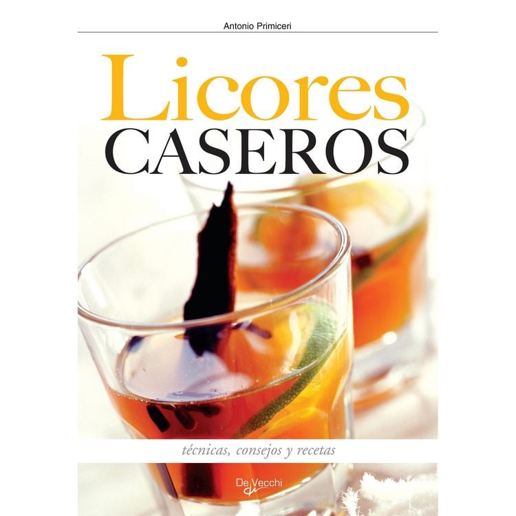 Produktbild: C&oacute;mo hacer los licores en casa
