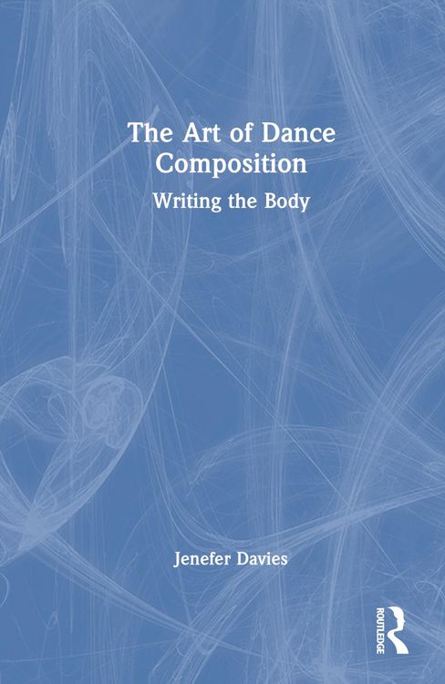 Produktbild: Davies, J: The Art of Dance Composition