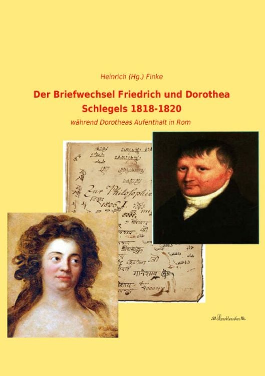 Produktbild: Der Briefwechsel Friedrich und Dorothea Schlegels 1818-1820
