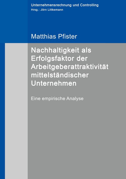 Produktbild: Nachhaltigkeit als Erfolgsfaktor der Arbeitgeberattraktivit&auml;t mittelst&auml;ndischer Unternehmen