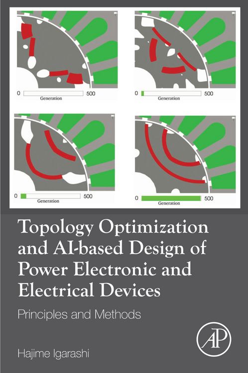 Produktbild: Topology Optimization and AI-based Design of Power Electronic and Electrical Devices