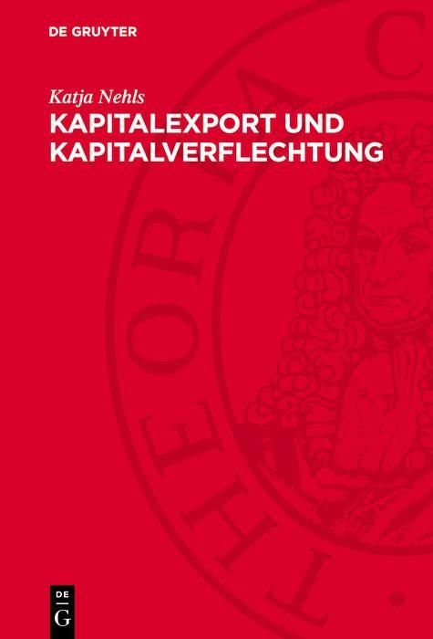 Produktbild: Kapitalexport und Kapitalverflechtung
