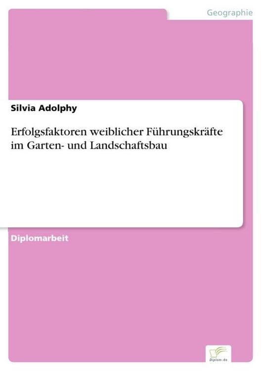 Produktbild: Erfolgsfaktoren weiblicher F&uuml;hrungskr&auml;fte im Garten- und Landschaftsbau