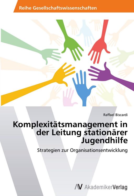 Produktbild: Komplexit&auml;tsmanagement in der Leitung station&auml;rer Jugendhilfe