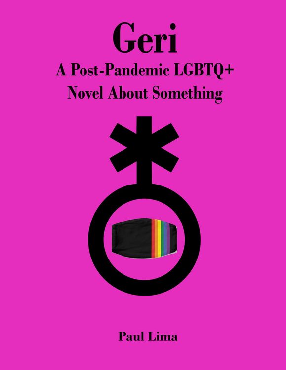 Produktbild: Geri: A Post-Pandemic LGBTQ+ Novel About Something