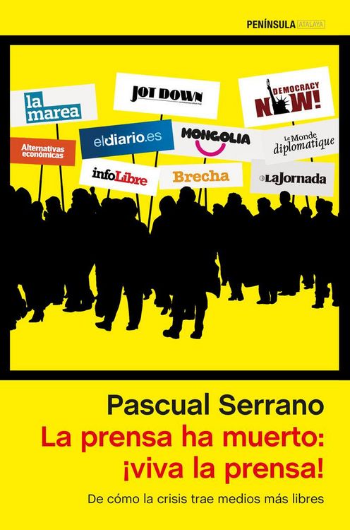 Produktbild: La prensa ha muerto, &iexcl;viva la prensa! : de c&oacute;mo la crisis trae medios m&aacute;s libres