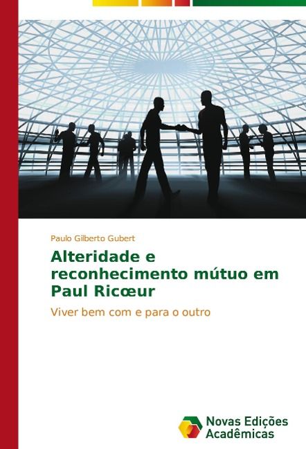 Produktbild: Gubert, P: Alteridade e reconhecimento m&uacute;tuo em Paul Ricoeur