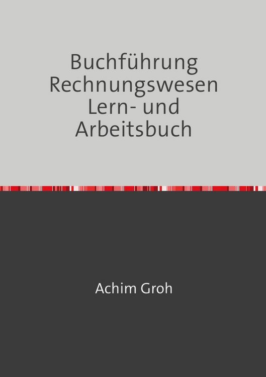 Produktbild: Buchf&uuml;hrung Rechnungswesen Lern- und Arbeitsbuch