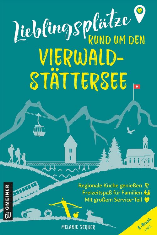 Produktbild: Lieblingspl&auml;tze rund um den Vierwaldst&auml;ttersee