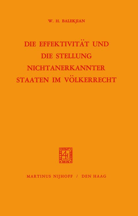 Produktbild: Die Effektivit&auml;t und Die Stellung Nichtanerkannter Staaten im V&ouml;lkerrecht