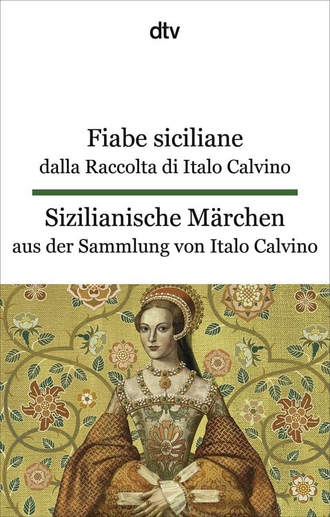 Produktbild: Fiabe siciliane dalla Raccolta di Italo Calvino. Sizilianische M&auml;rchen aus der Sammlung von Italo Calvino