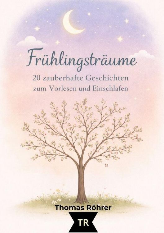 Produktbild: Fr&uuml;hlingstr&auml;ume - Gute-Nacht-Geschichten f&uuml;r Kinder ab 3 Jahren