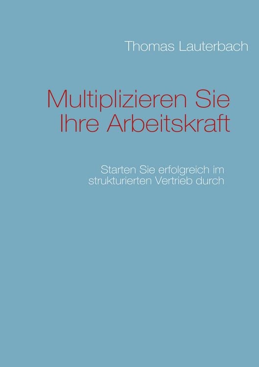 Produktbild: Multiplizieren Sie Ihre Arbeitskraft