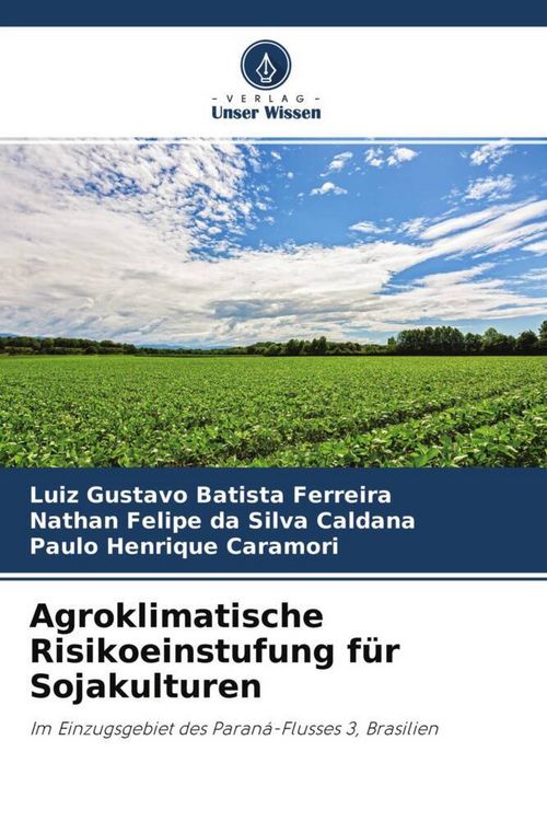 Produktbild: Agroklimatische Risikoeinstufung f&uuml;r Sojakulturen