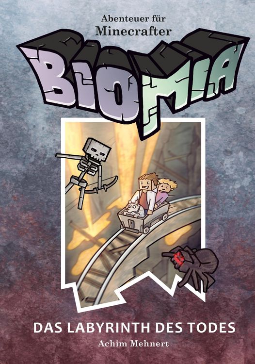 Produktbild: BIOMIA - Abenteuer f&uuml;r Minecraft Spieler: #3 Das Labyrinth des Todes