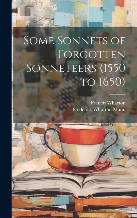 Produktbild: Some Sonnets of Forgotten Sonneteers (1550 to 1650)