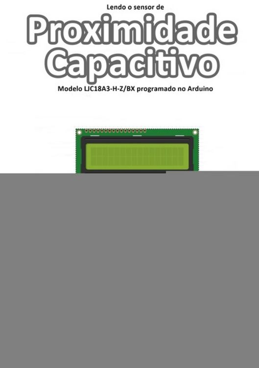 Produktbild: Lendo O Sensor De Proximidade Capacitivo Modelo Ljc18a3-h-z/bx Programado No Arduino