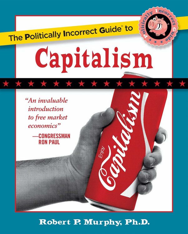 Produktbild: Politically Incorrect Guide to Capitalism
