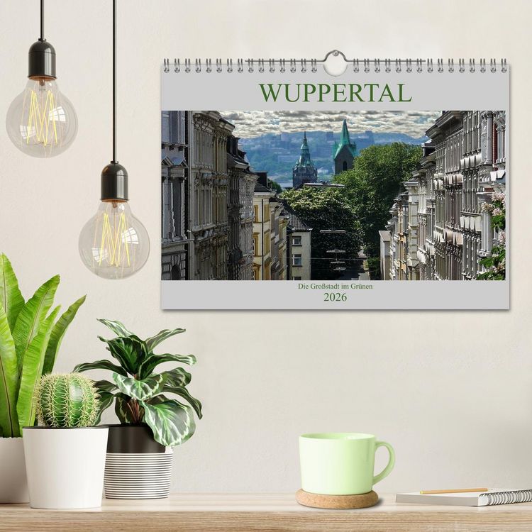 Produktbild: Wuppertal - Die Gro&szlig;stadt im Gr&uuml;nen (Wandkalender 2026 DIN A4 quer), CALVENDO Monatskalender