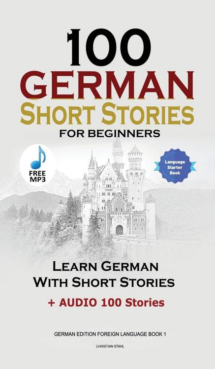 Produktbild: 100 German Short Stories for Beginners Learn German With Stories + Audio