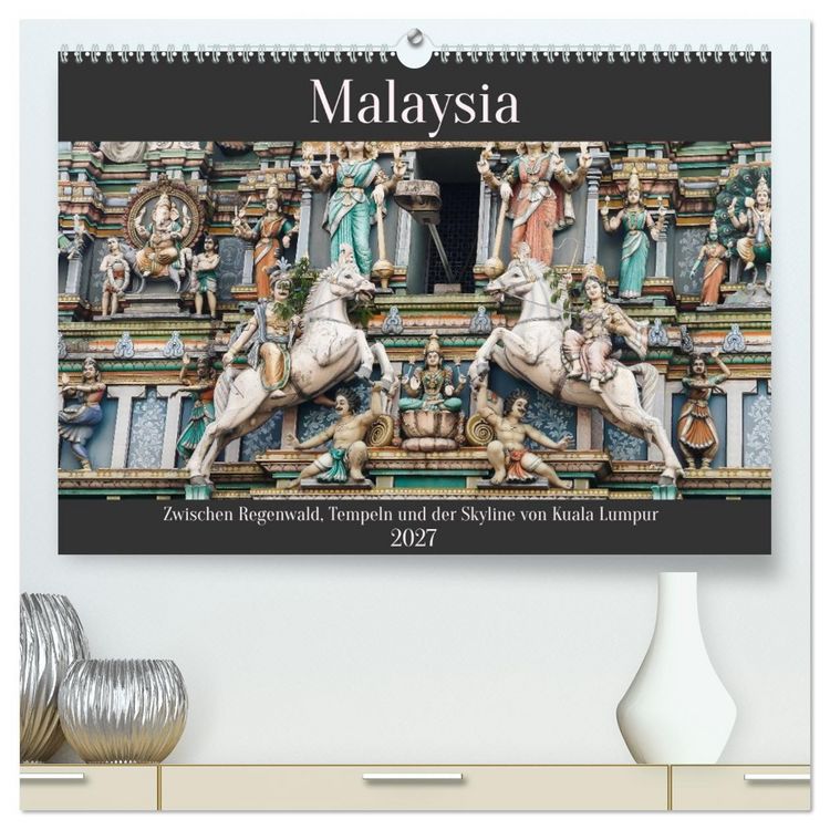 Produktbild: Malaysia &ndash; Zwischen Regenwald, Tempeln und Skyline von Kuala Lumpur (hochwertiger Premium Wandkalender 2027 DIN A2 quer), Kunstdruck in Hochglanz