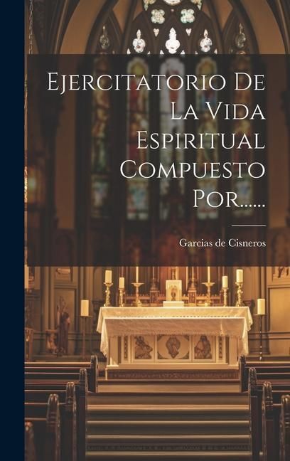 Produktbild: Ejercitatorio De La Vida Espiritual Compuesto Por......