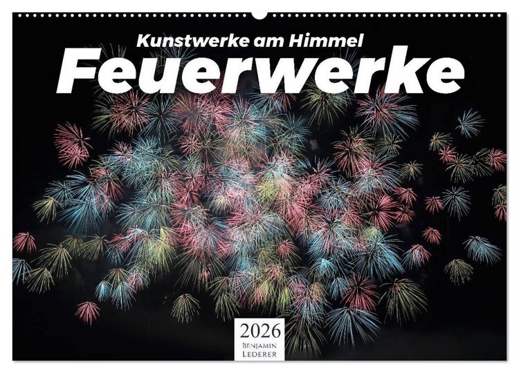 Produktbild: Feuerwerke - Kunstwerke am Himmel (Wandkalender 2026 DIN A2 quer), CALVENDO Monatskalender