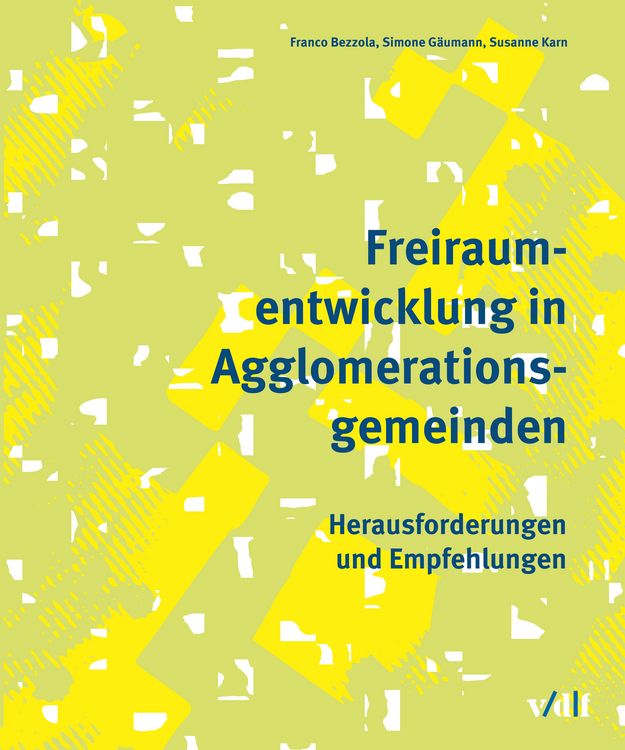 Produktbild: Freiraumentwicklung in Agglomerationsgemeinden