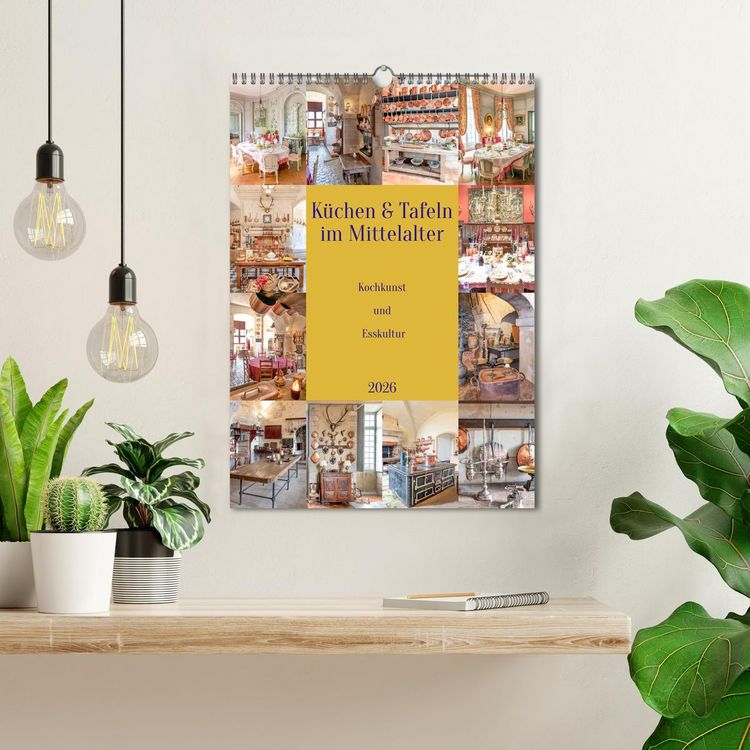 Produktbild: K&uuml;chen und Tafeln im Mittelalter (Wandkalender 2026 DIN A3 hoch), CALVENDO Monatskalender