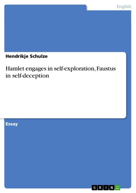 Produktbild: Hamlet engages in self-exploration, Faustus in self-deception