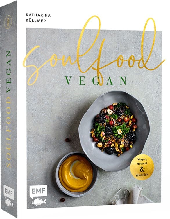 Produktbild: Soulfood &ndash; Vegan, gesund und gl&uuml;cklich