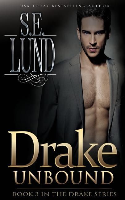 Produktbild: Drake Unbound: Book Three in the Drake Series