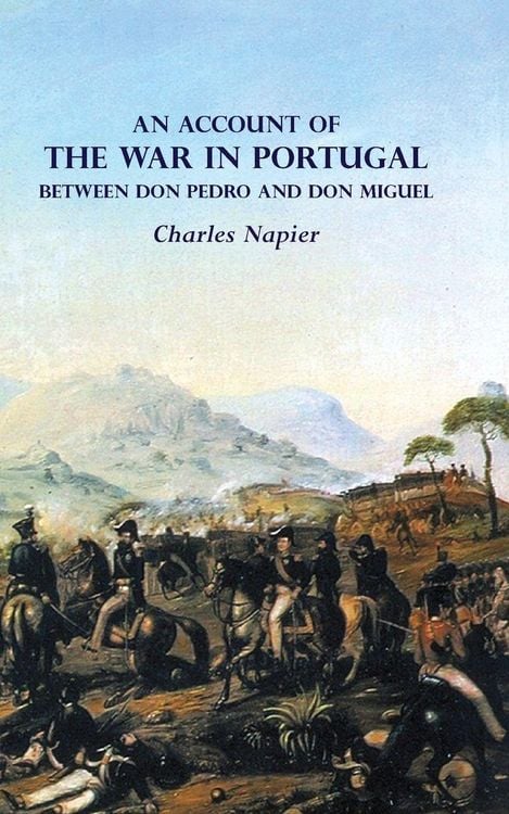 Produktbild: AN ACCOUNT OF THE WAR IN PORTUGAL BETWEEN Don PEDRO AND Don MIGUEL
