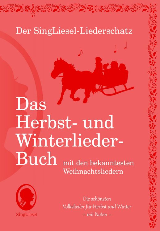 Produktbild: Die sch&ouml;nsten Herbst- und Winterlieder mit allen bekannten Weihnachtslieder - Das Liederbuch