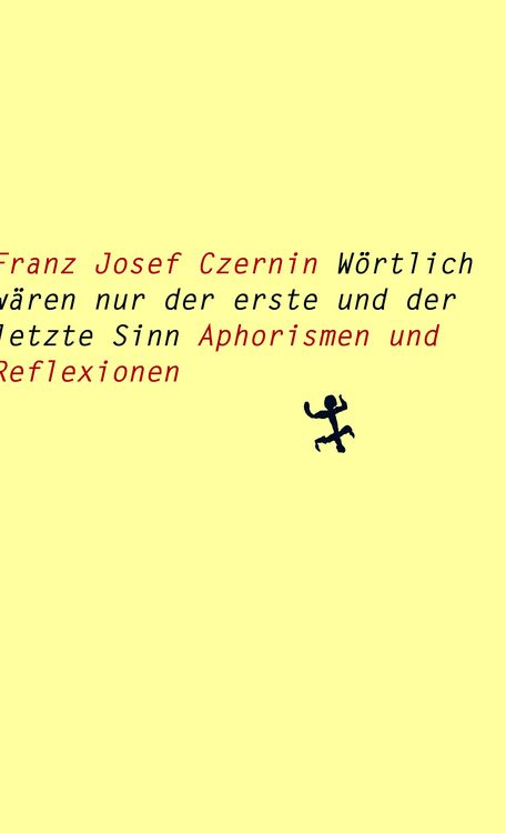Produktbild: W&ouml;rtlich w&auml;ren nur der erste und der letzte Sinn