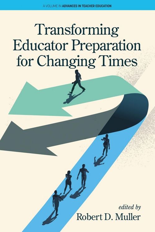 Produktbild: Transforming Educator Preparation for Changing Times
