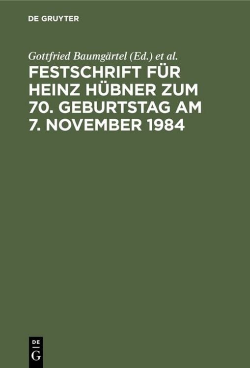 Produktbild: Festschrift f&uuml;r Heinz H&uuml;bner zum 70. Geburtstag am 7. November 1984