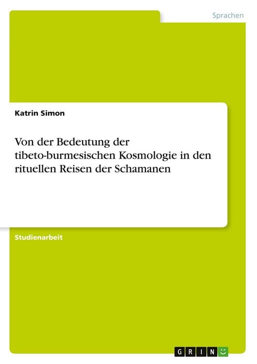 Produktbild: Von der Bedeutung der tibeto-burmesischen Kosmologie in den rituellen Reisen der Schamanen