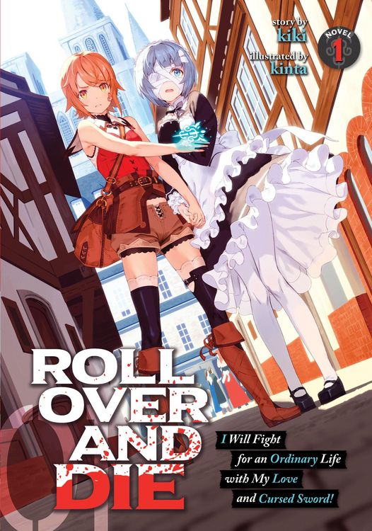 Produktbild: Roll Over and Die: I Will Fight for an Ordinary Life with My Love and Cursed Sword! (Light Novel) Vol. 1