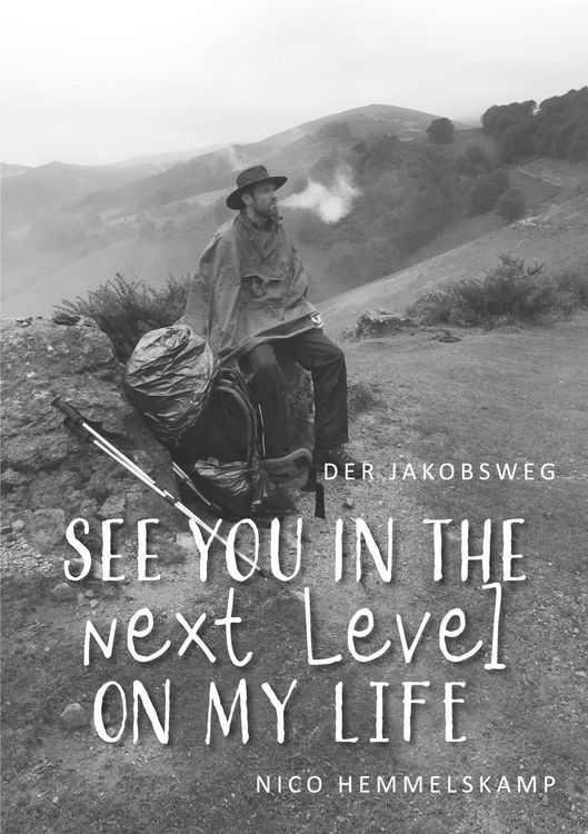Produktbild: Der Jakobsweg - See you in the next Level on my Life