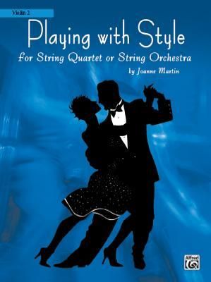 Produktbild: Martin, J: Playing with Style for String Quartet or String O