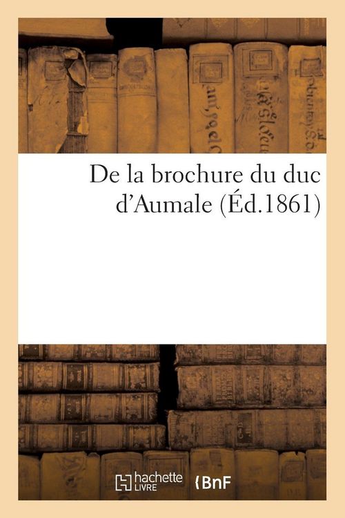Produktbild: De la brochure du duc d'Aumale